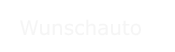 Wunschauto